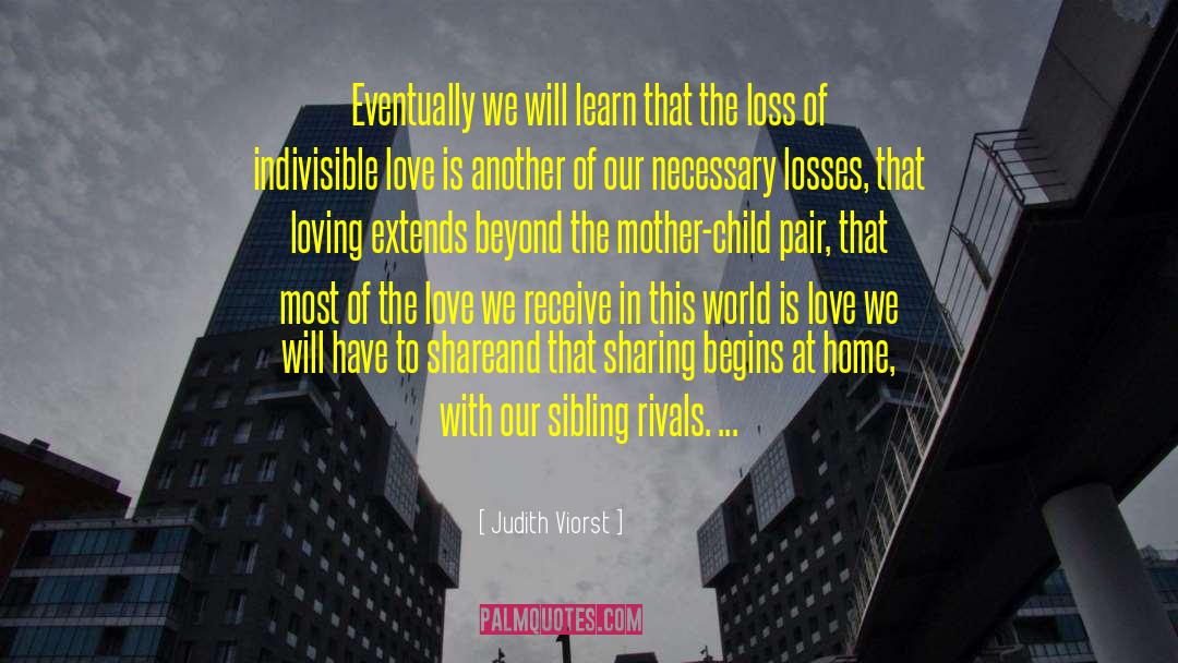 Indivisible quotes by Judith Viorst