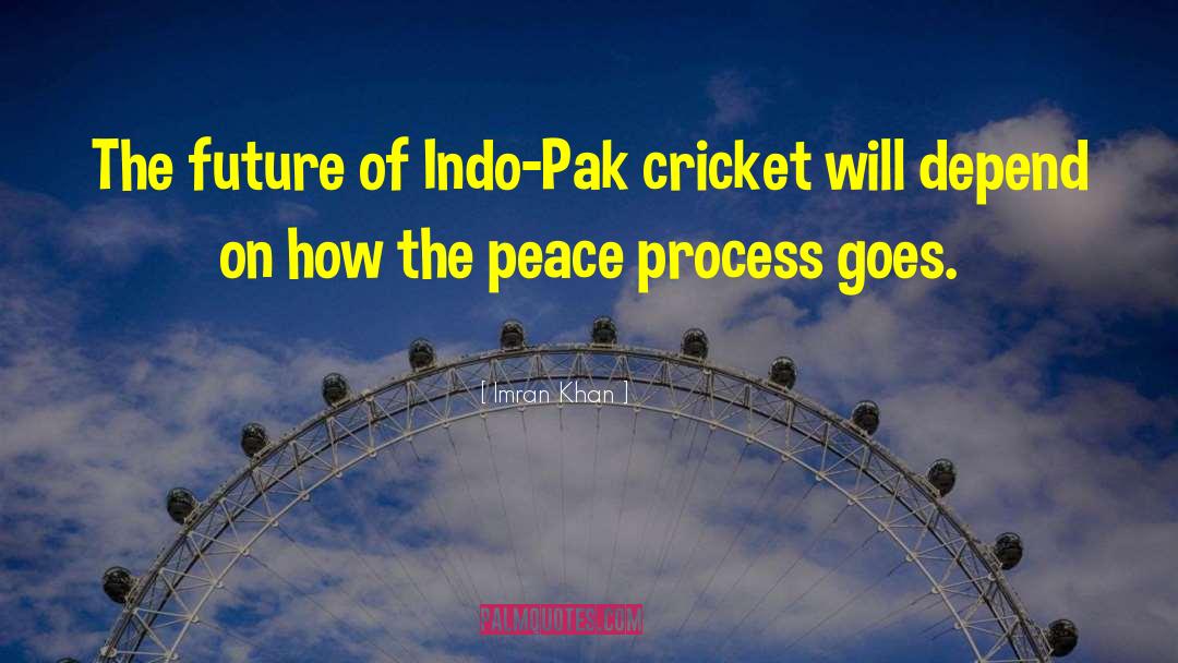 Indo Pak quotes by Imran Khan