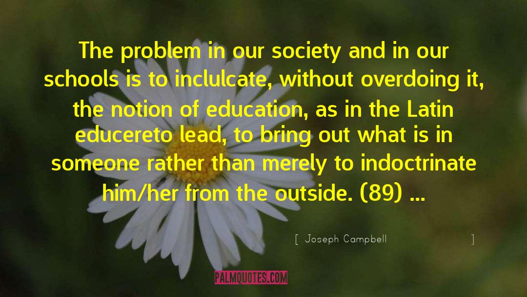 Indoctrinate Synonym quotes by Joseph Campbell
