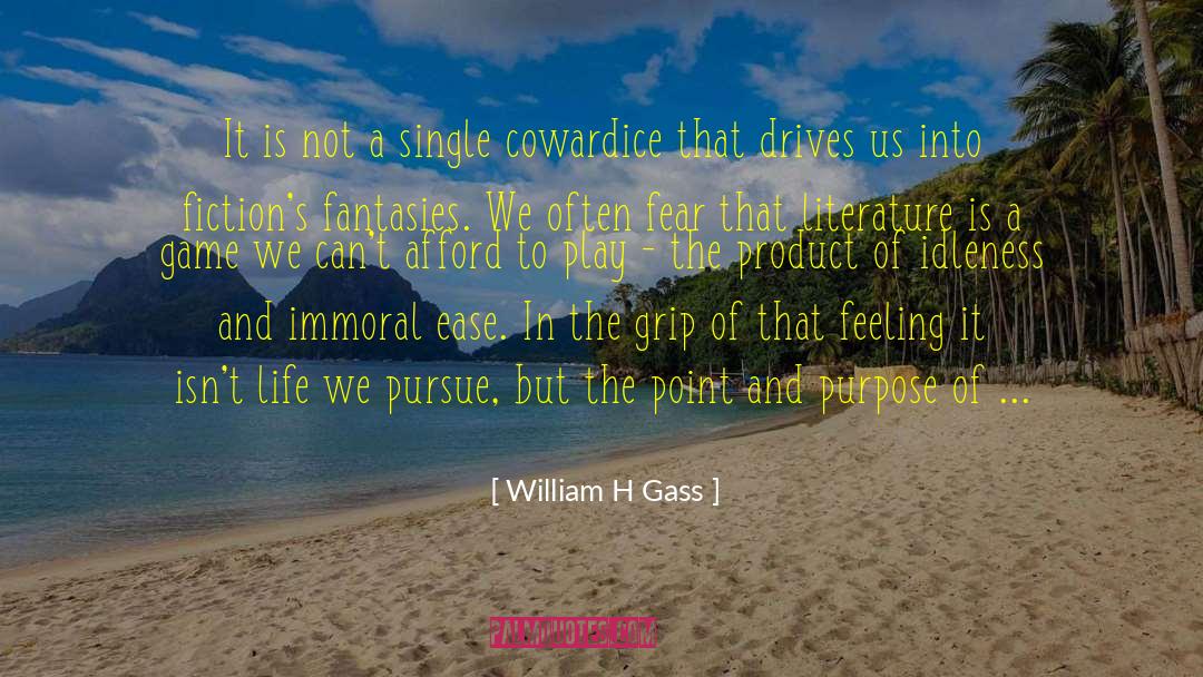 Indolence quotes by William H Gass