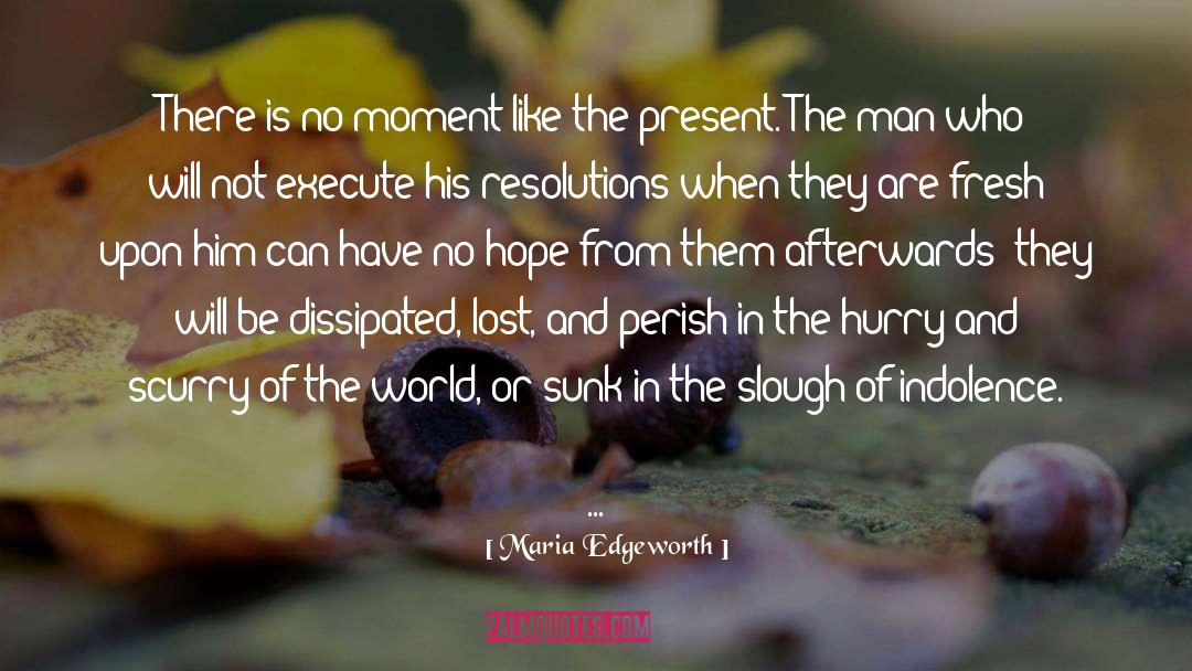 Indolence quotes by Maria Edgeworth