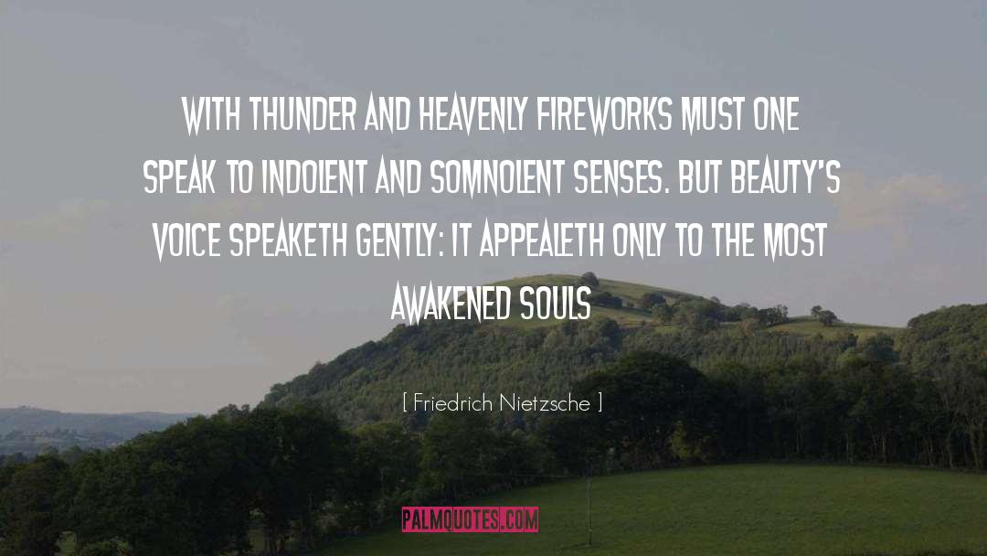 Indolent quotes by Friedrich Nietzsche