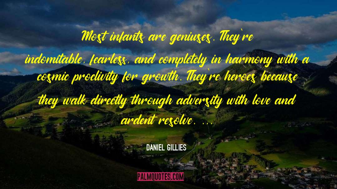 Indomitable quotes by Daniel Gillies