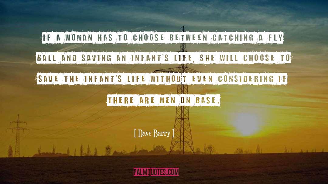 Indomitable Woman quotes by Dave Barry