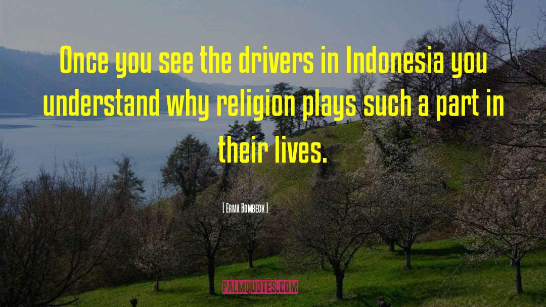 Indonesia quotes by Erma Bombeck