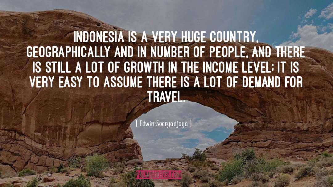 Indonesia quotes by Edwin Soeryadjaya