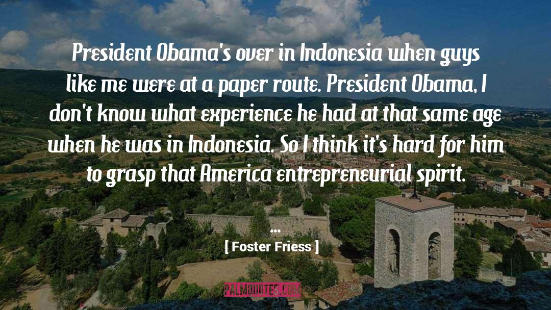 Indonesia quotes by Foster Friess