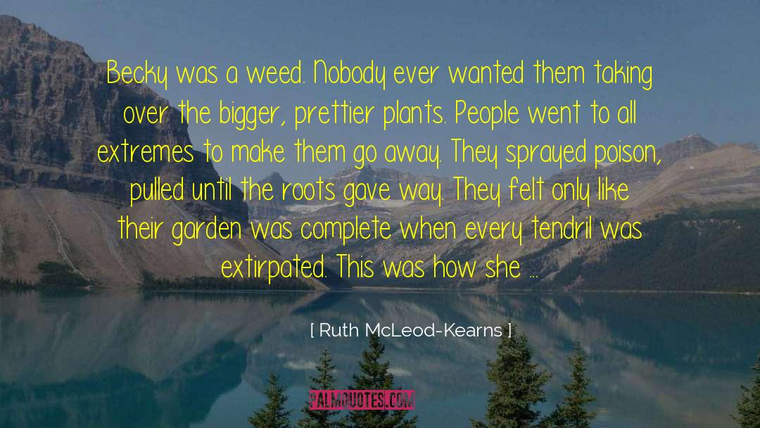 Indoor Garden quotes by Ruth McLeod-Kearns
