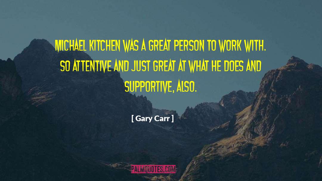 Indoor Person quotes by Gary Carr