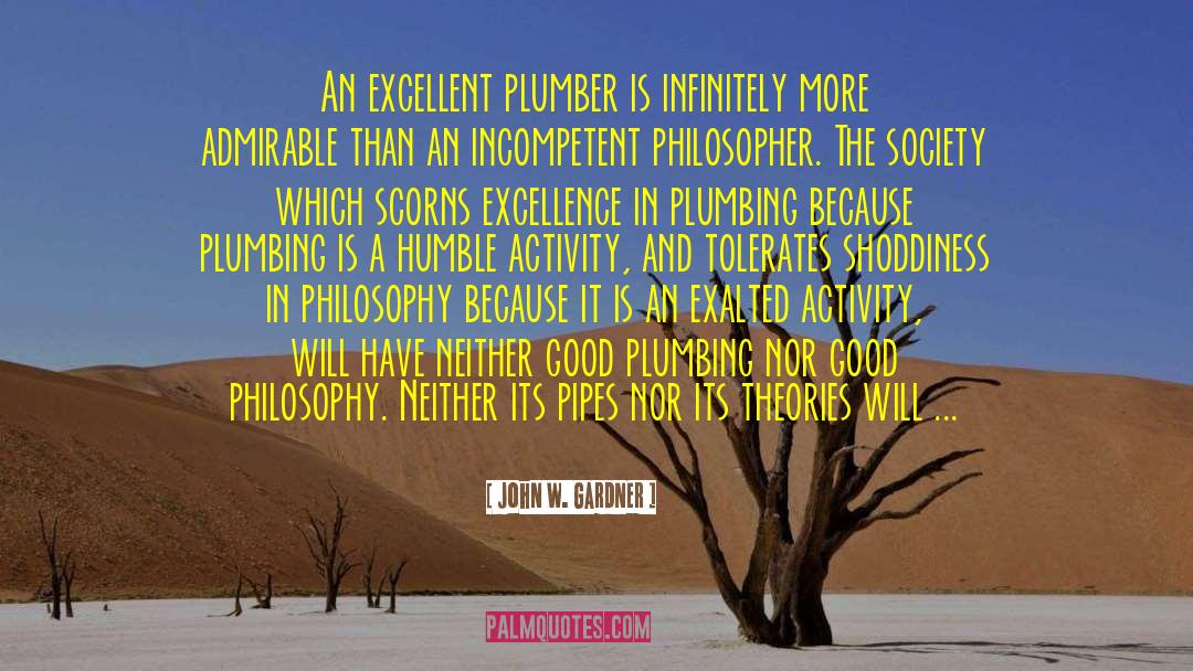 Indoor Plumbing quotes by John W. Gardner