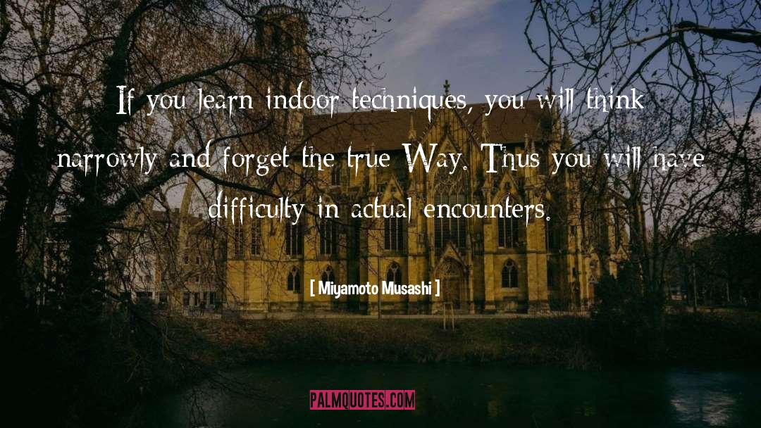 Indoor quotes by Miyamoto Musashi