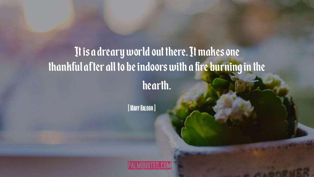 Indoors quotes by Mary Balogh