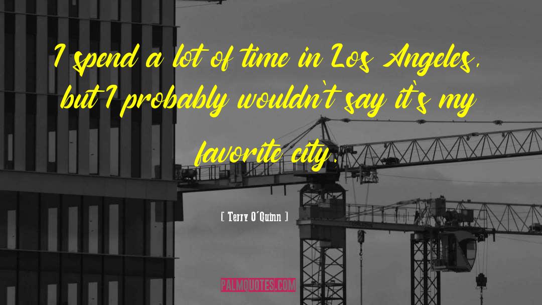 Indore City quotes by Terry O'Quinn