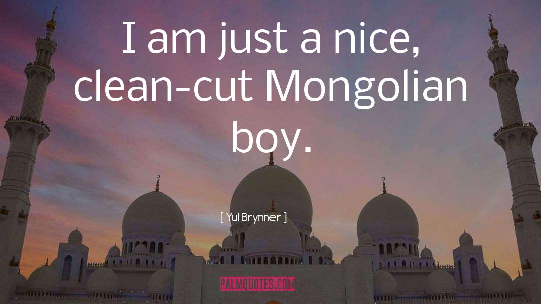 Indrajeet Mongolian quotes by Yul Brynner
