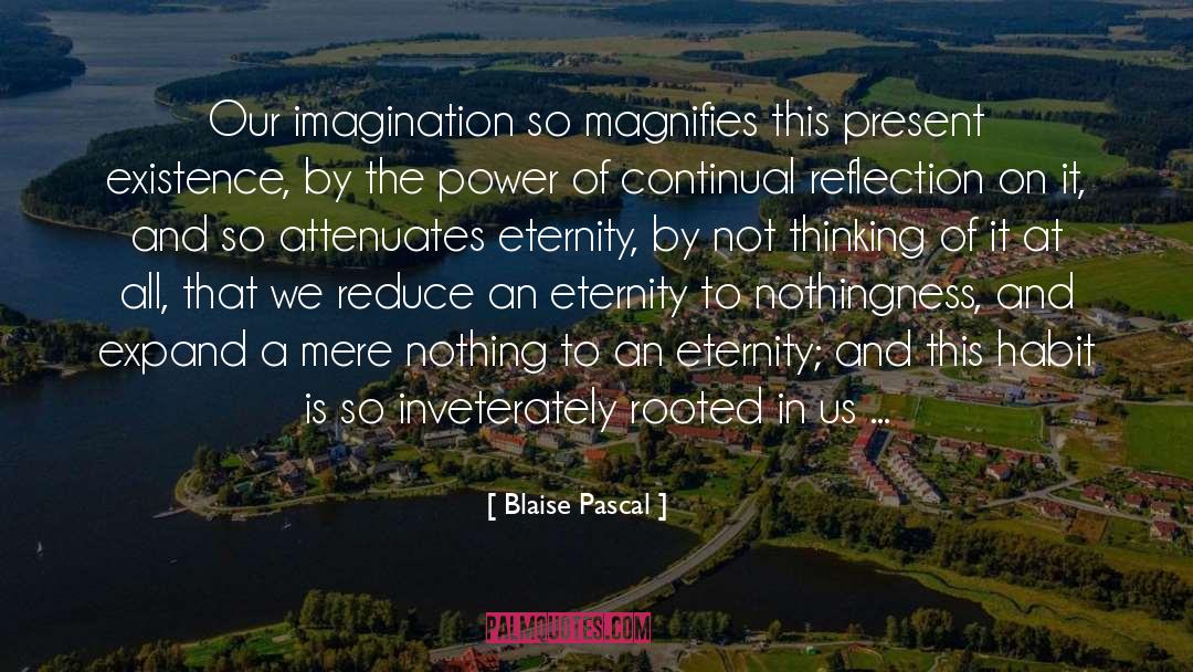 Induce quotes by Blaise Pascal
