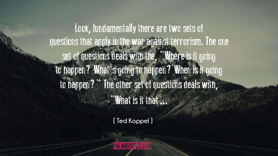 Induce quotes by Ted Koppel