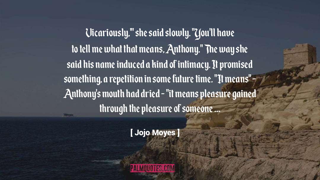 Induced quotes by Jojo Moyes