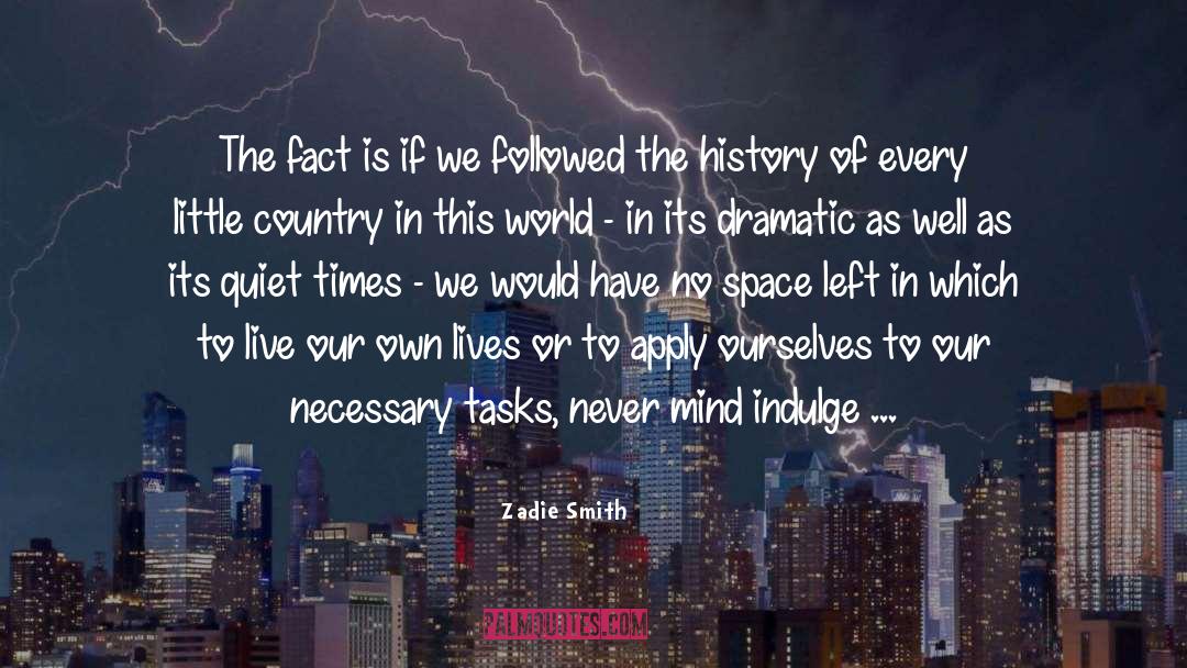 Indulge In quotes by Zadie Smith