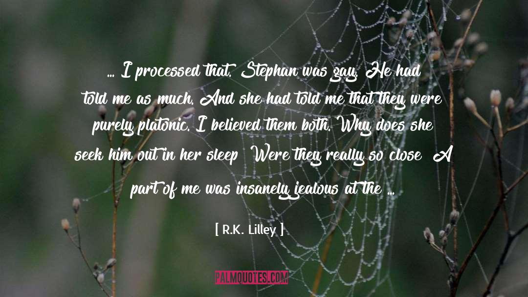 Indulge quotes by R.K. Lilley