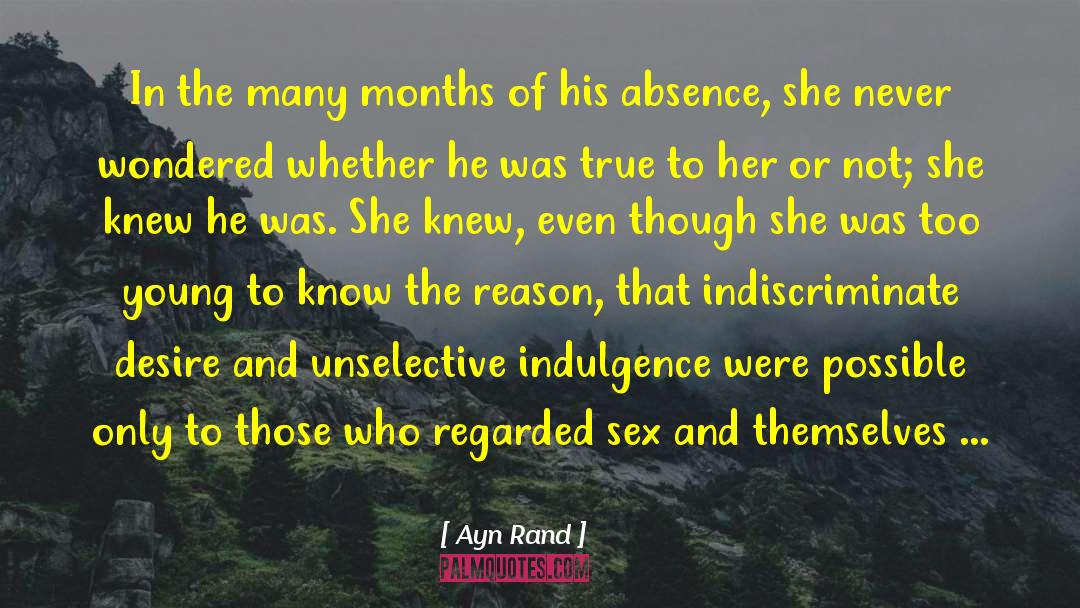 Indulgence quotes by Ayn Rand