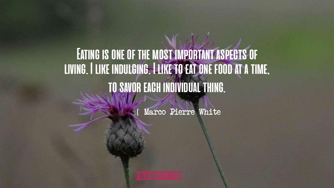 Indulging quotes by Marco Pierre White