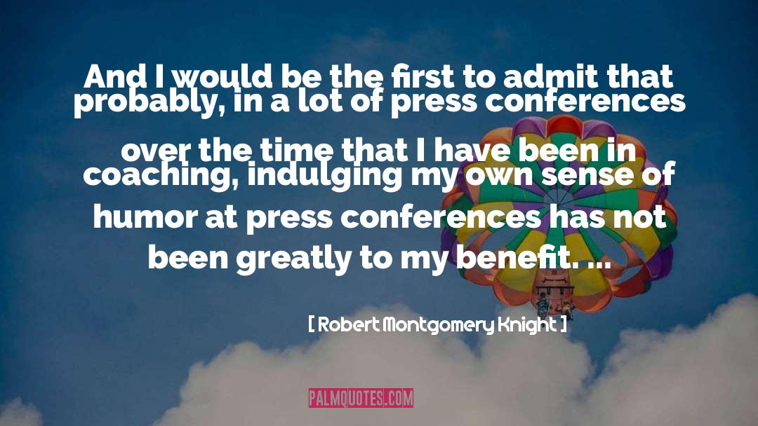 Indulging quotes by Robert Montgomery Knight