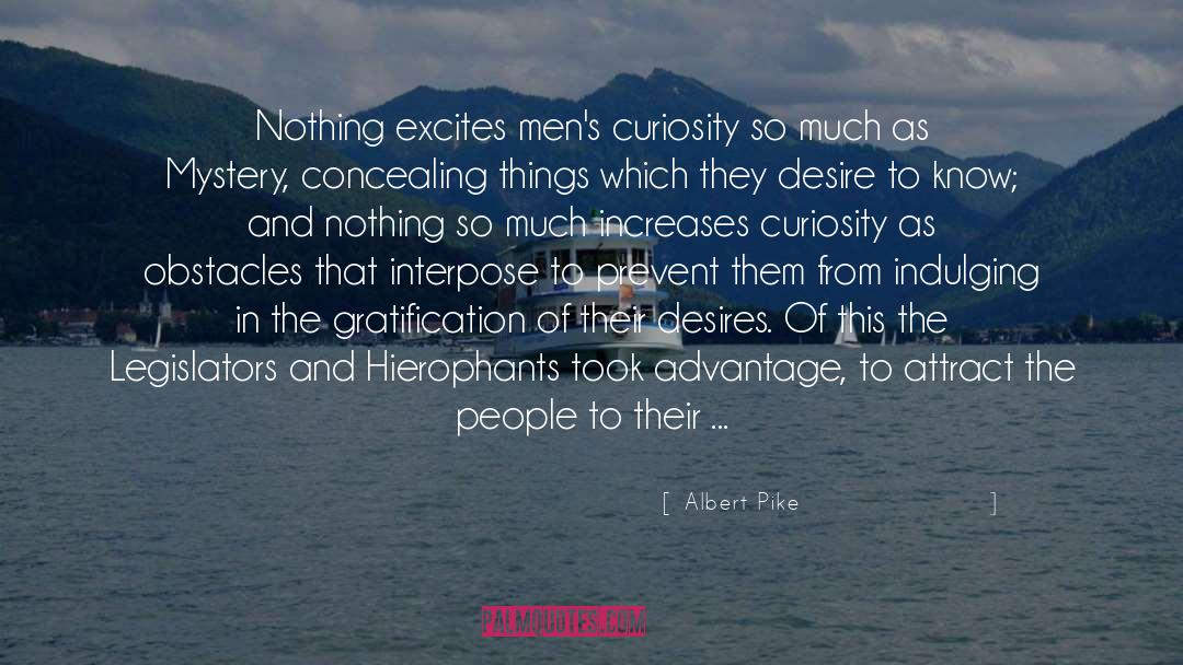 Indulging quotes by Albert Pike