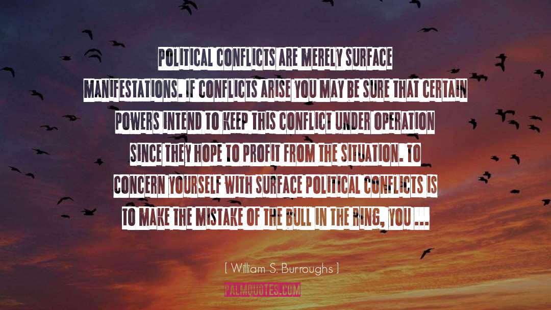 Industrial Conflicts quotes by William S. Burroughs