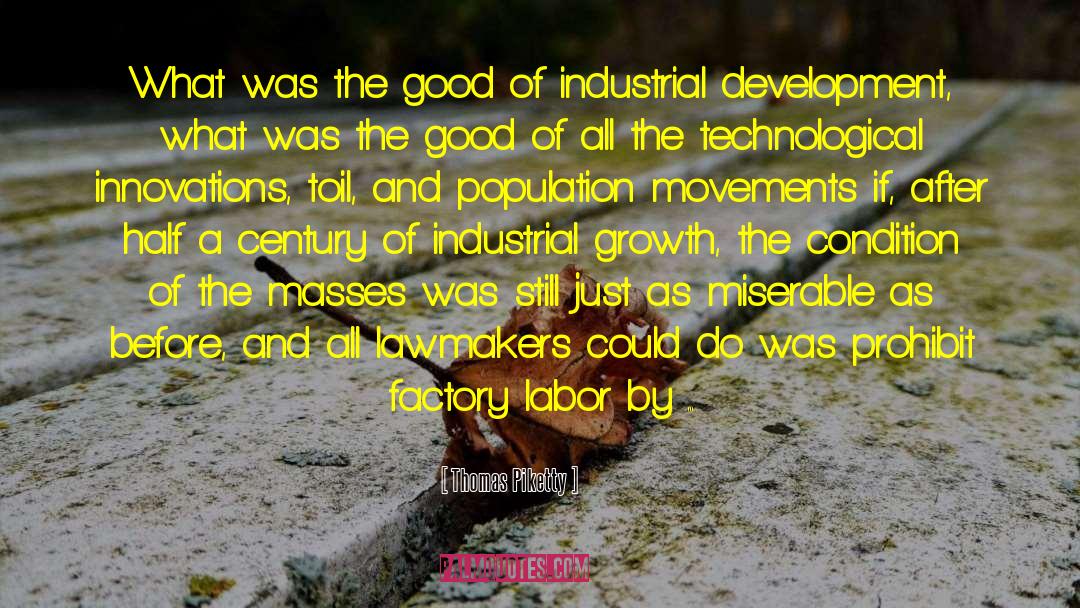 Industrial Growth quotes by Thomas Piketty