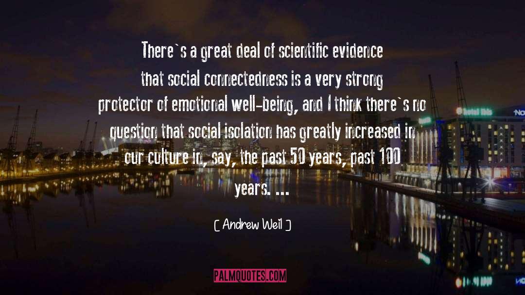 Industrial Isolation quotes by Andrew Weil