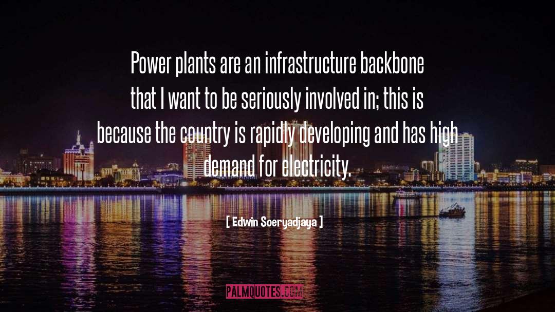Industrial Plants quotes by Edwin Soeryadjaya