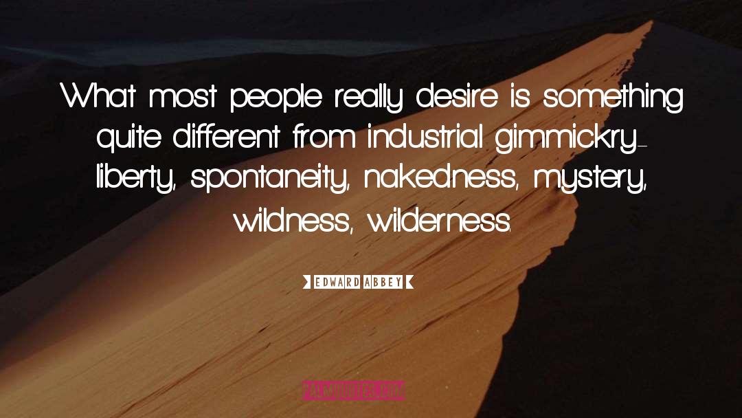 Industrial quotes by Edward Abbey