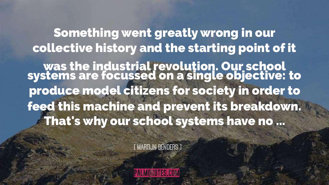 Industrial Revolution quotes by Martijn Benders