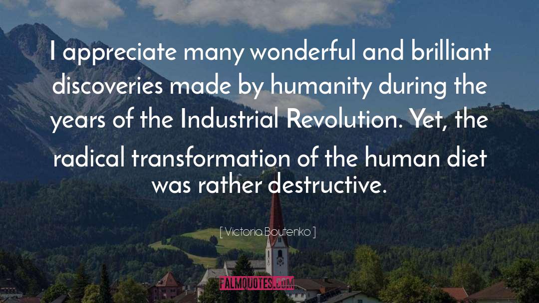 Industrial Revolution quotes by Victoria Boutenko