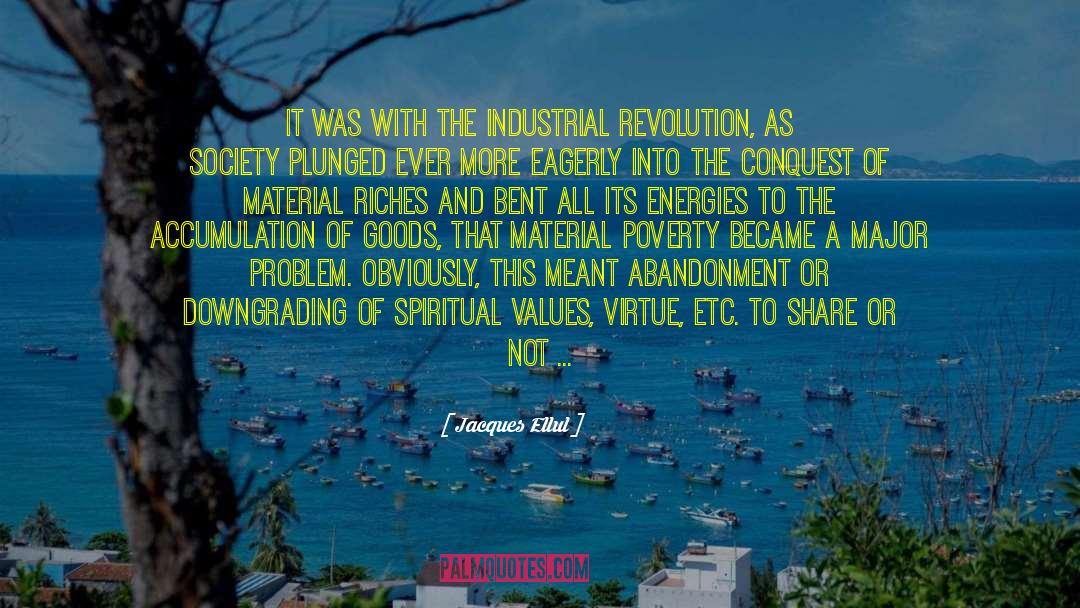 Industrial Revolution quotes by Jacques Ellul