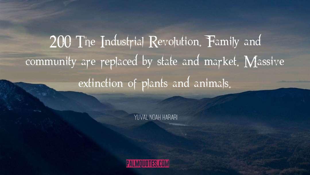 Industrial Revolution quotes by Yuval Noah Harari