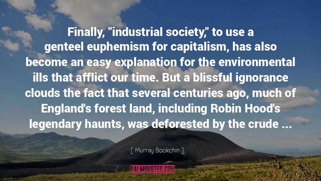 Industrial Revolution quotes by Murray Bookchin