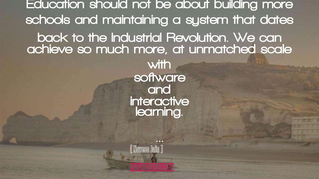 Industrial Revolution quotes by Naveen Jain