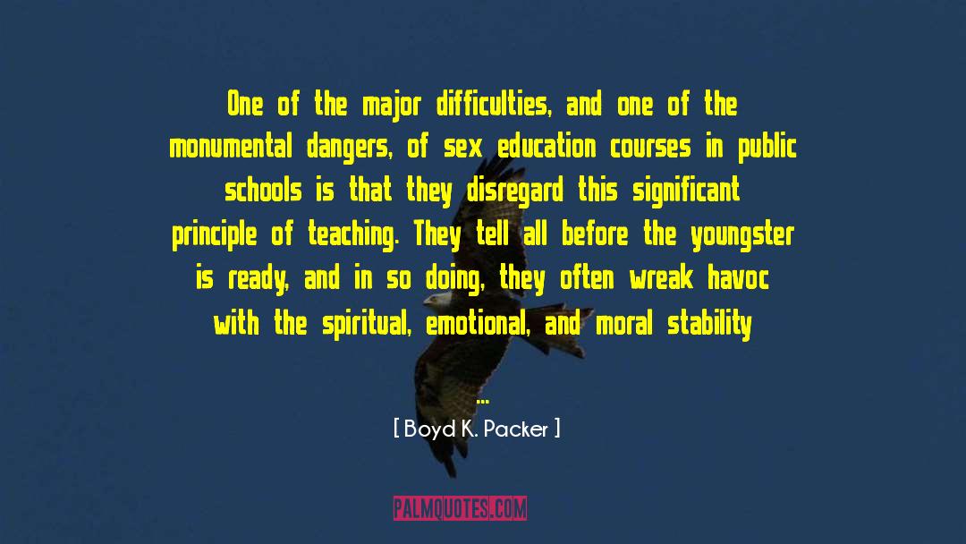 Industrial Schools quotes by Boyd K. Packer