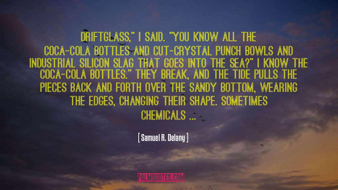 Industrial Tourism quotes by Samuel R. Delany