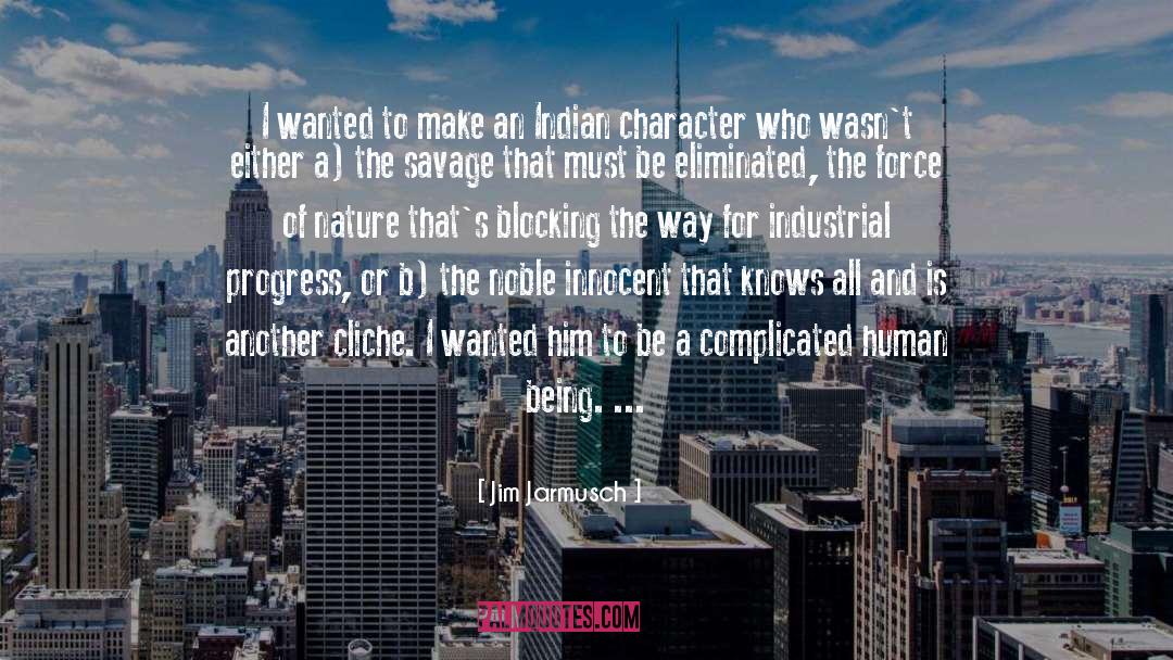 Industrial Warfare quotes by Jim Jarmusch