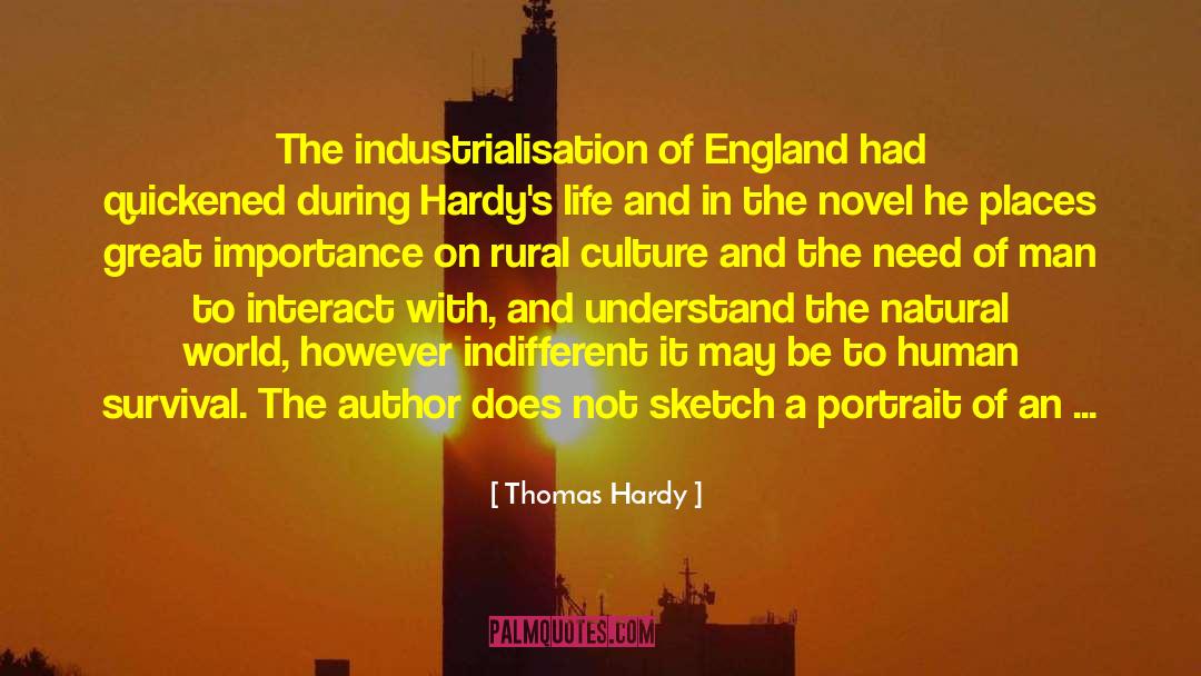 Industrialisation quotes by Thomas Hardy