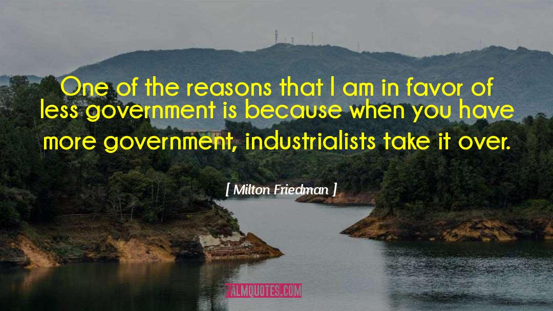 Industrialists quotes by Milton Friedman