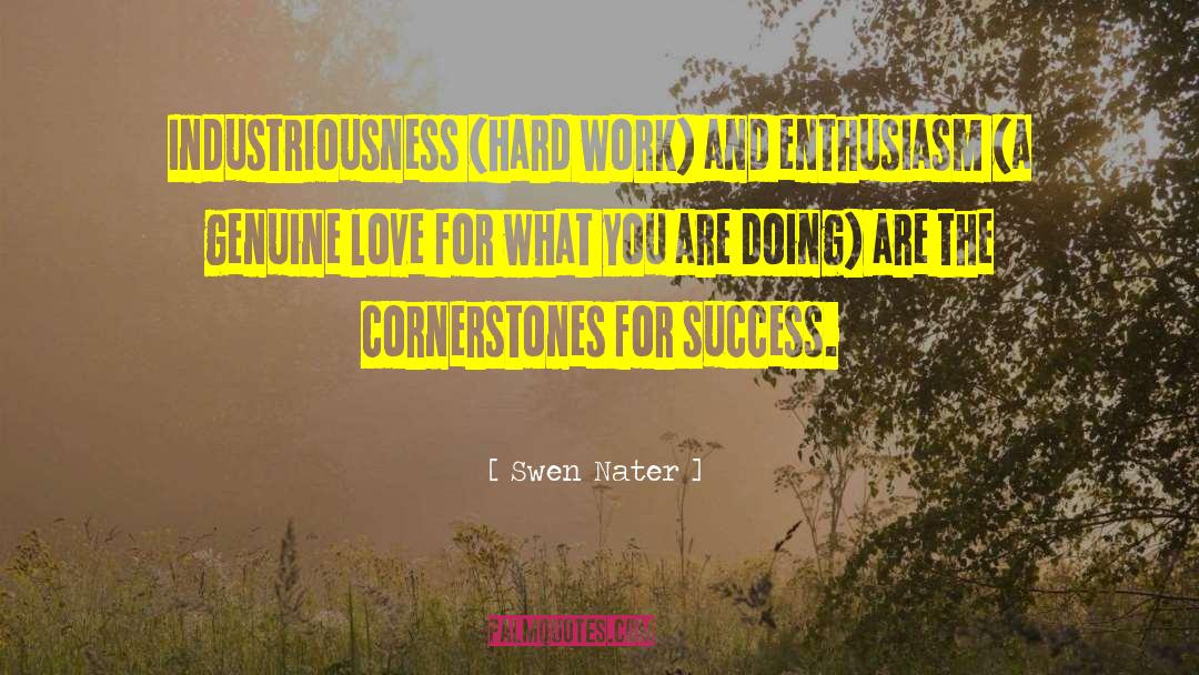 Industriousness quotes by Swen Nater