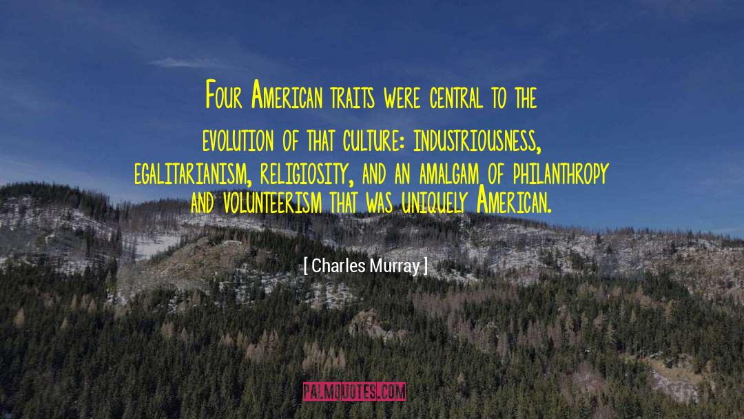 Industriousness quotes by Charles Murray