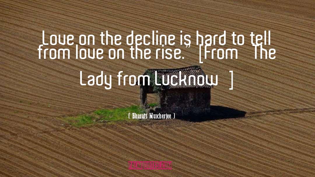 Industry Decline quotes by Bharati Mukherjee