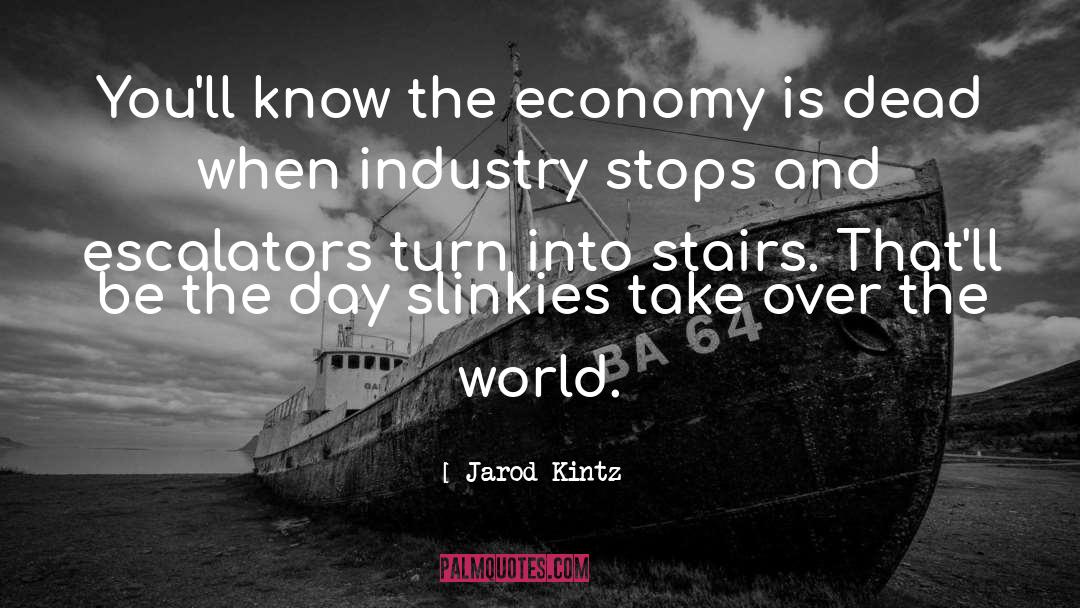 Industry quotes by Jarod Kintz