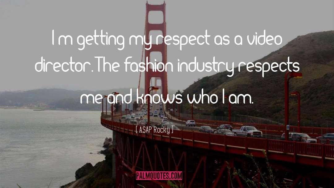 Industry quotes by ASAP Rocky