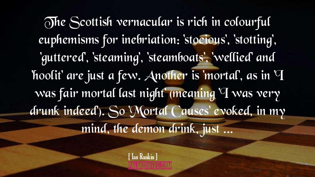 Inebriation quotes by Ian Rankin