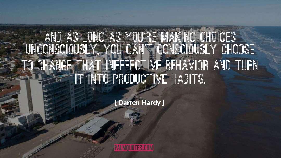 Ineffective quotes by Darren Hardy